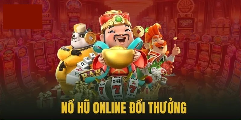 Khái quát về trò chơi nổ hũ online